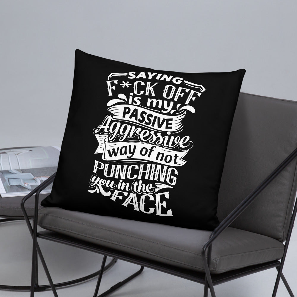 "Saying F*ck Off...:"  Basic Throw Pillow