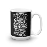 "Saying F*ck Off" Mug